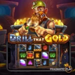 drill that gold pragmatic